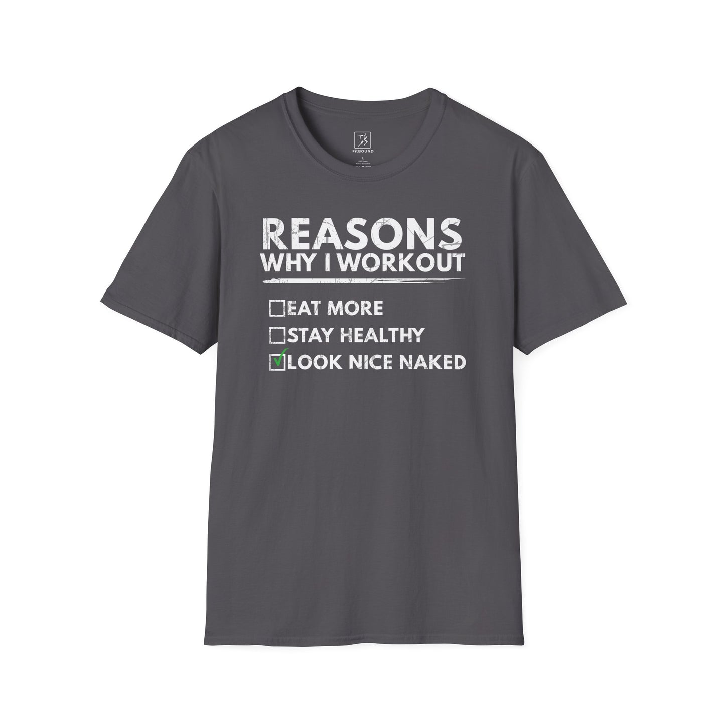 Charcoal gray fitness shirt with "Look Nice Naked" quote – funny and bold design for gym motivation
