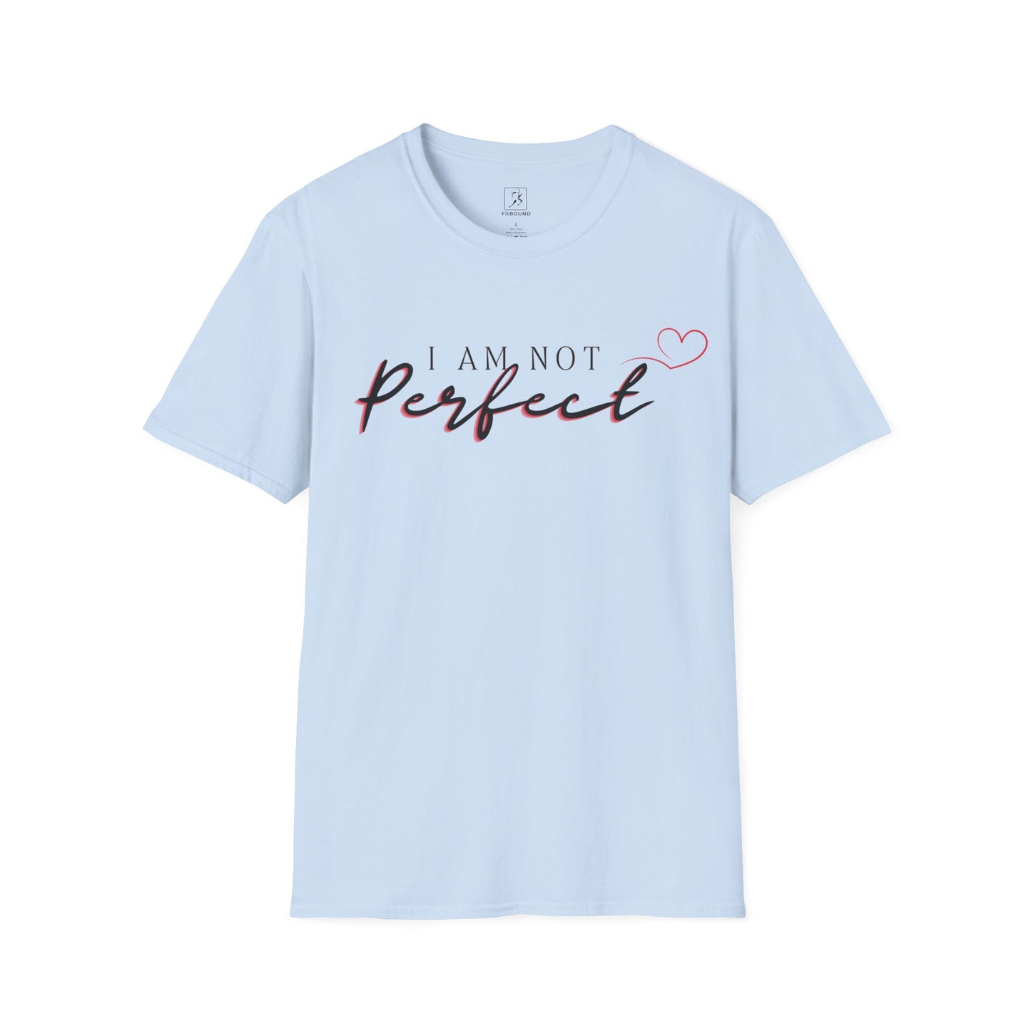 Light blue “I Am Not Perfect” tee – unisex self-love shirt for gym and casual days