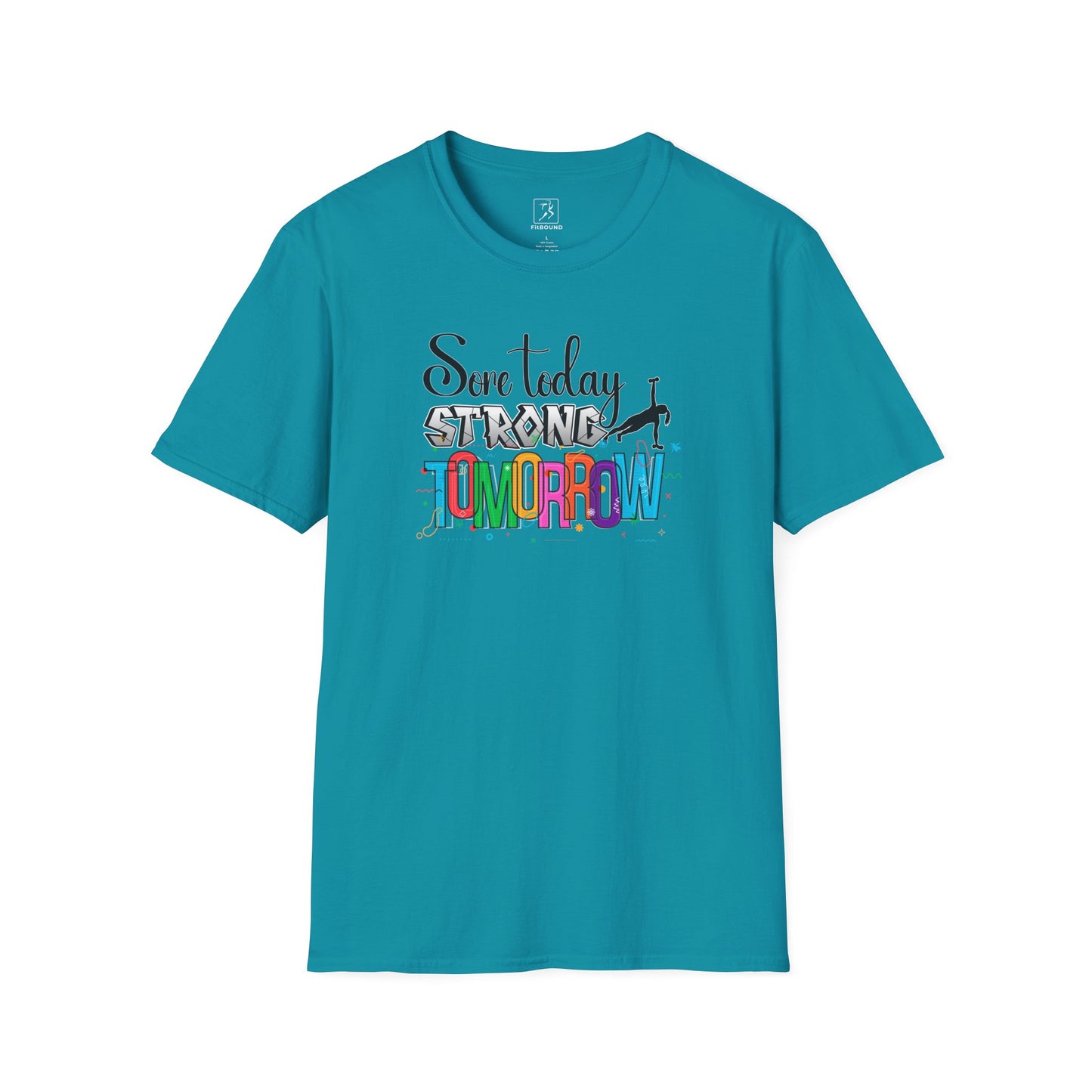 Turquoise women's gym shirt with "Sore Today Strong Tomorrow" motivational quote – soft cotton blend