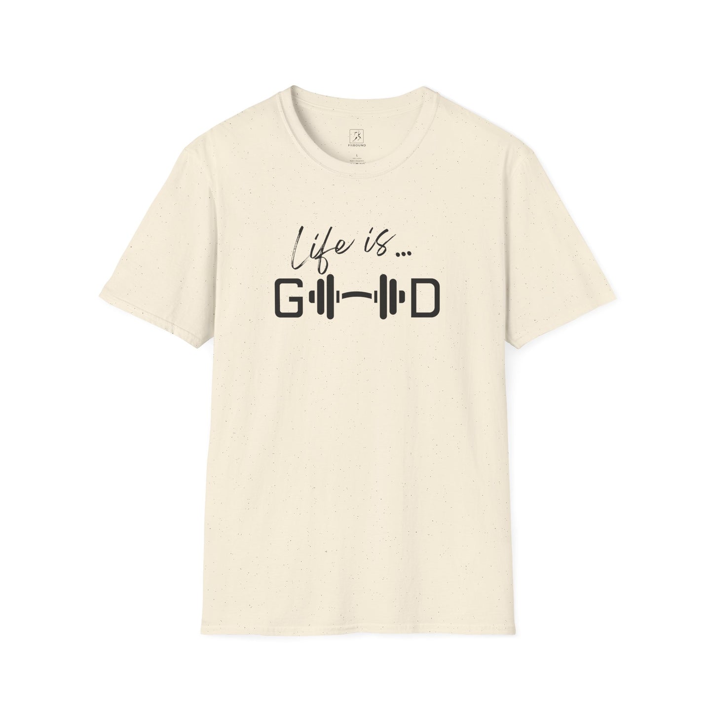 Natural color gym t-shirt with motivational slogan “Life is Good.”