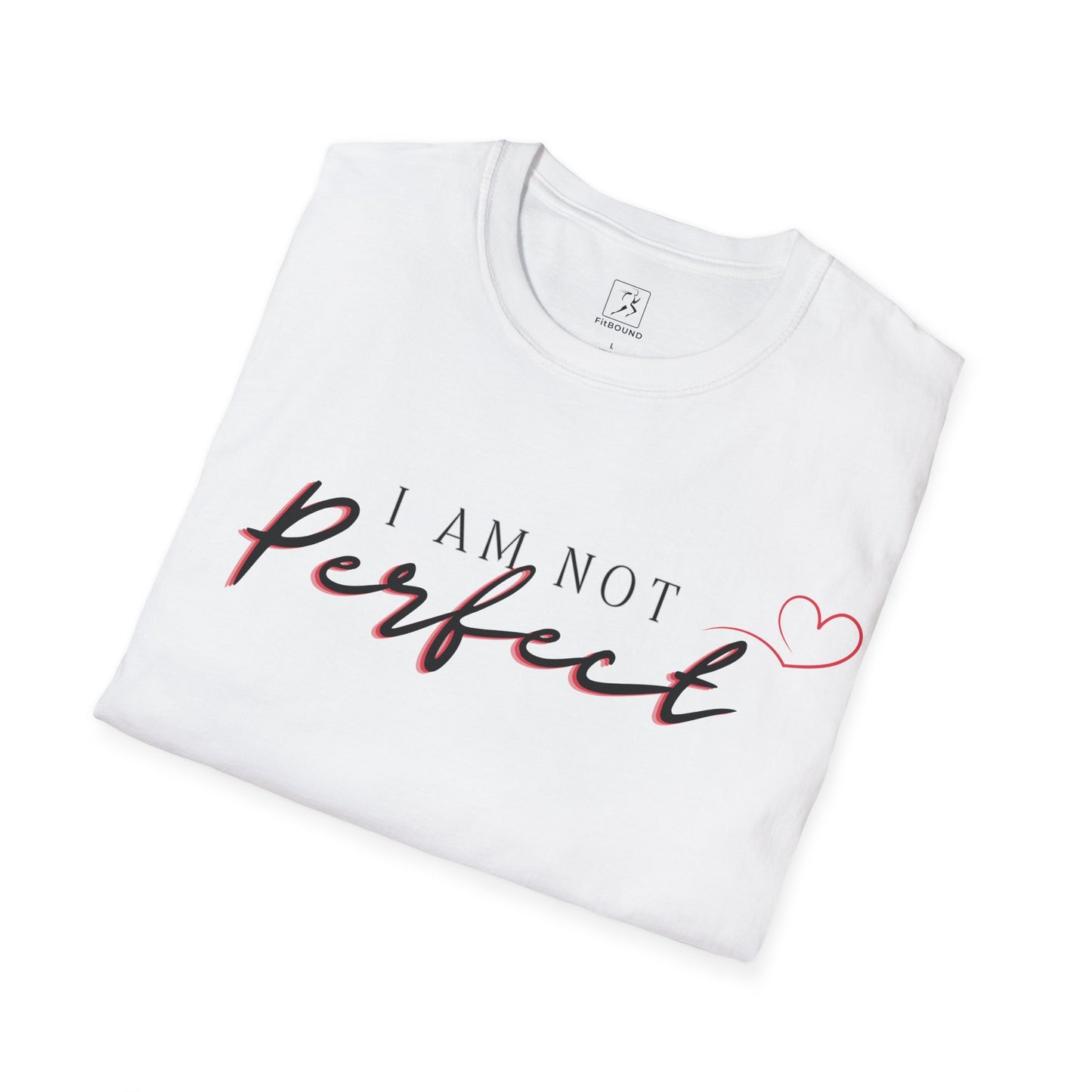 Unisex “I Am Not Perfect” t-shirt displayed flat with heart detail – soft cotton blend