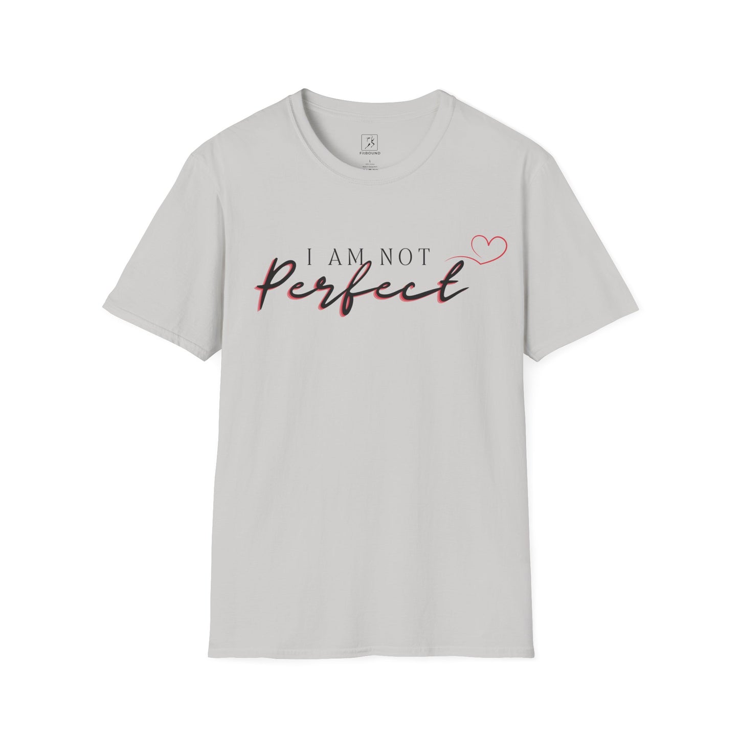 grey “I Am Not Perfect” unisex tee – lightweight self-love shirt for everyday wear