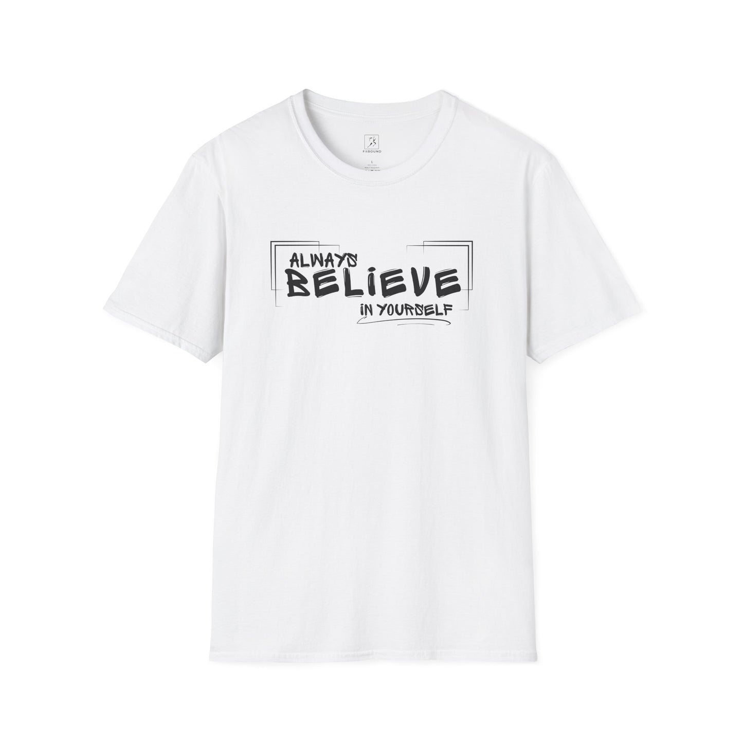 White “Always Believe In Yourself” T-shirt – flat lay, front view
