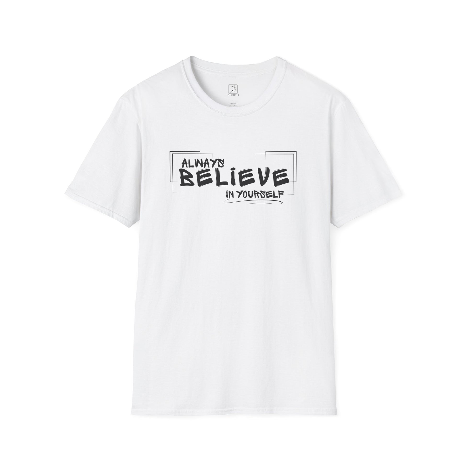 White “Always Believe In Yourself” T-shirt – flat lay, front view