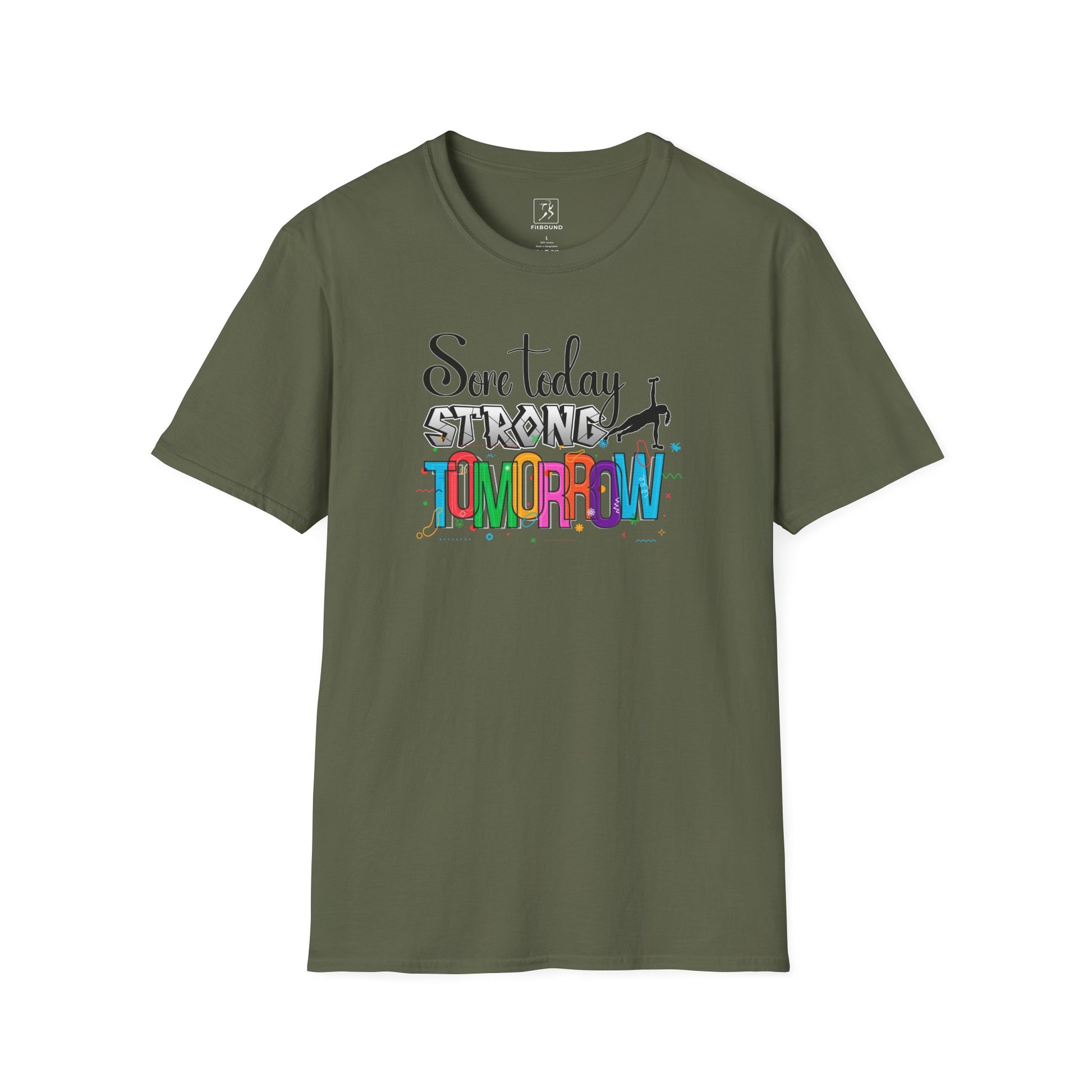Olive green workout tee with "Sore Today Strong Tomorrow" design – empowering and functional activewear