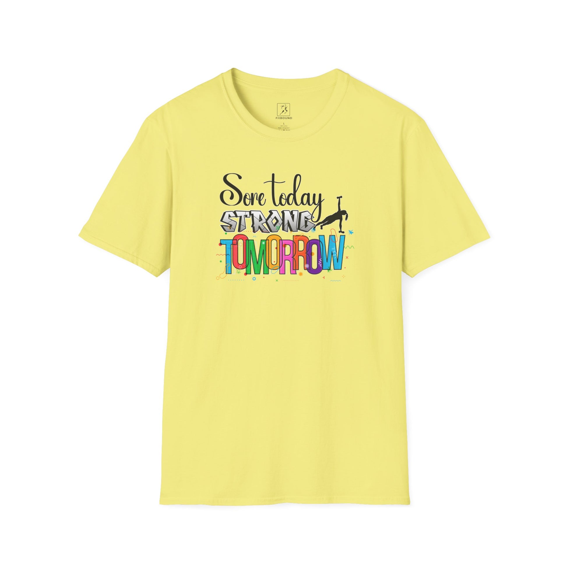 Light yellow women's fitness shirt with bold "Sore Today Strong Tomorrow" text – flattering and breathable