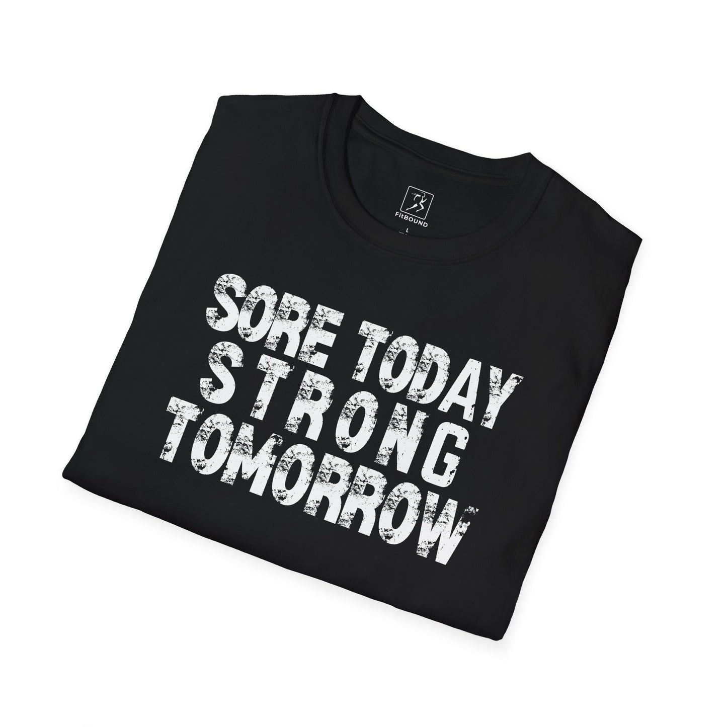 Black motivational fitness t-shirt with bold "Sore Today Strong Tomorrow" text – unisex gym tee