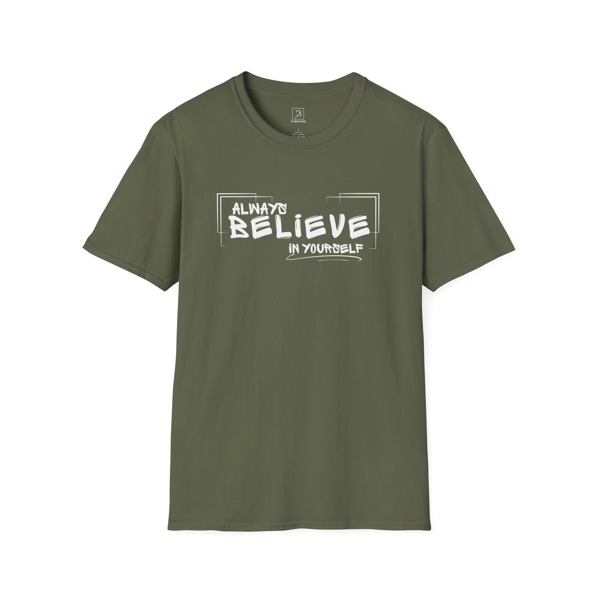 Military green “Always Believe In Yourself” T-shirt – flat lay, front view