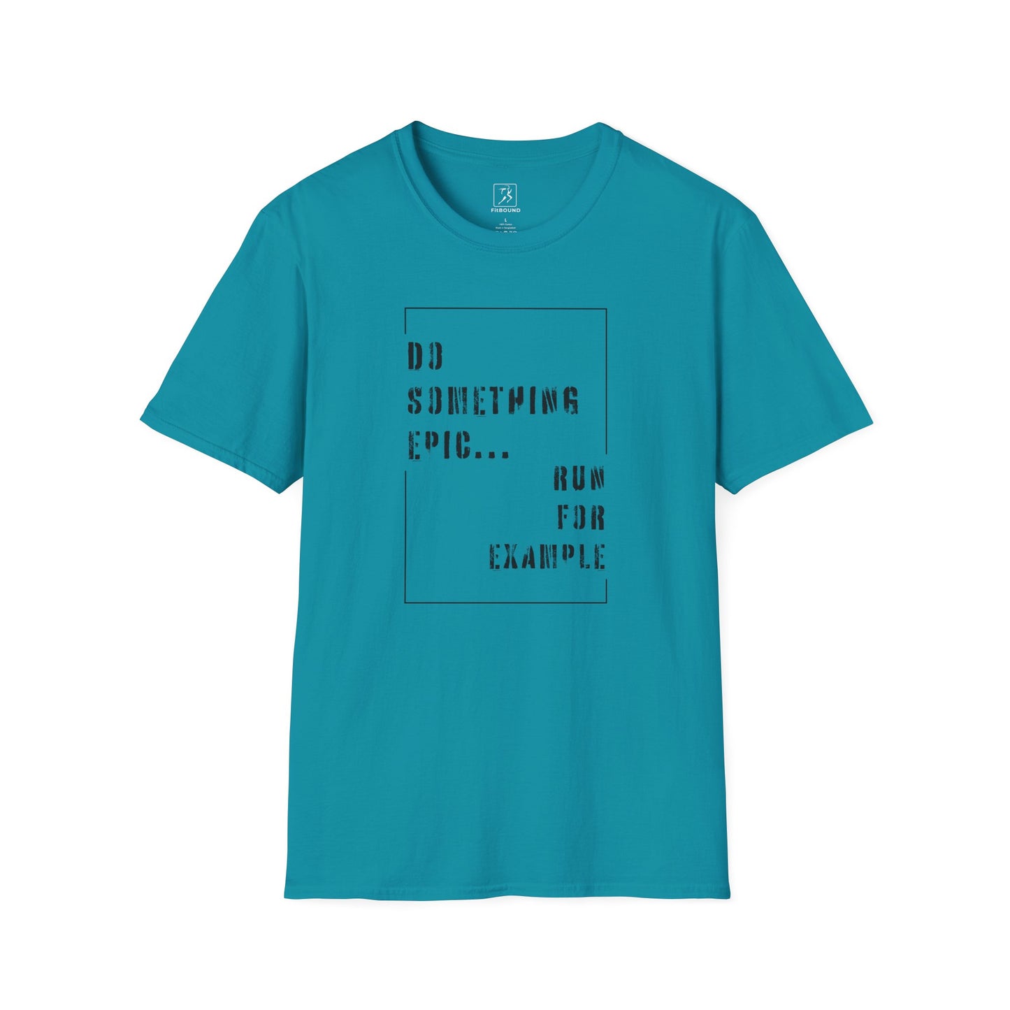 Teal athletic t-shirt with Do Something Epic print – made for runners
