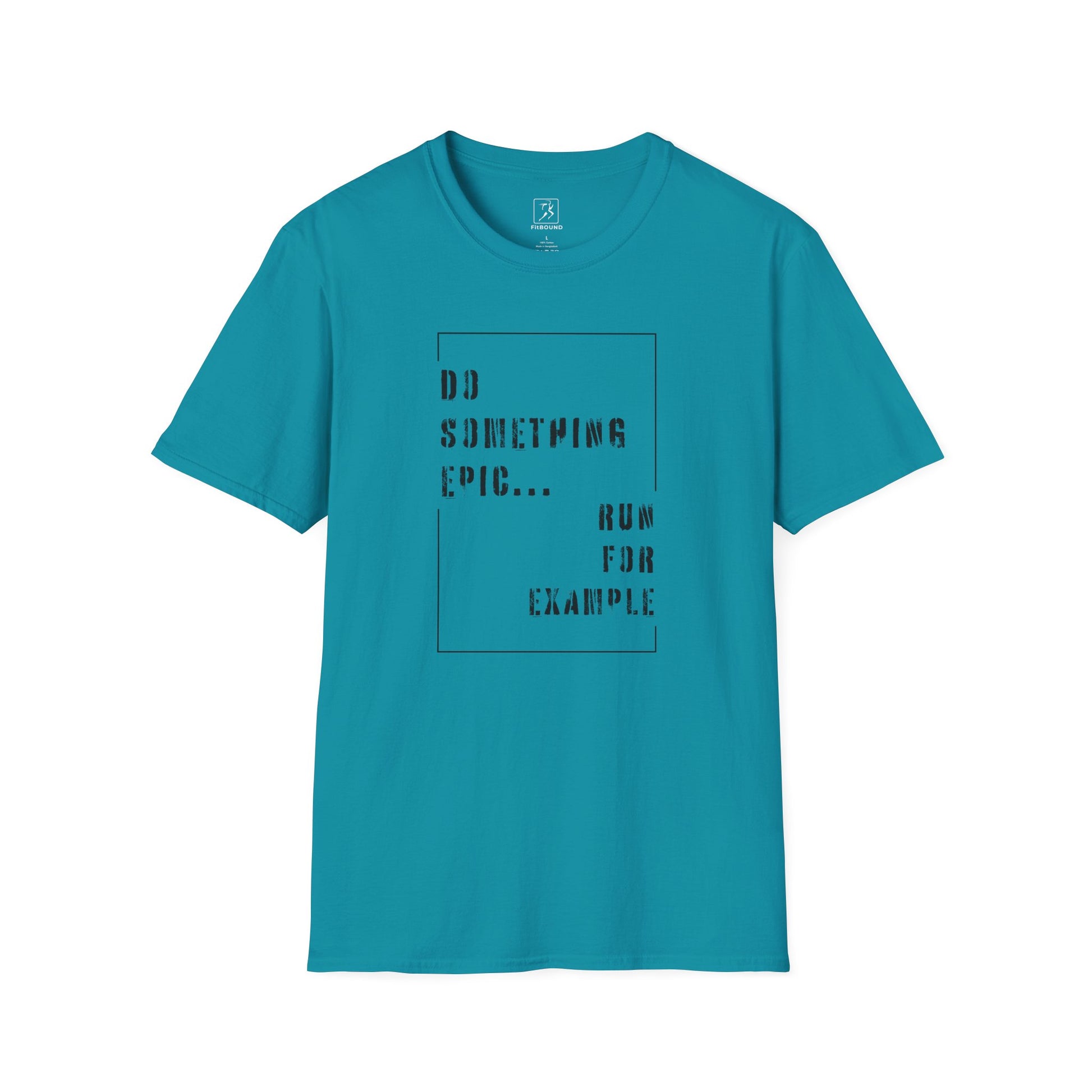 Teal athletic t-shirt with Do Something Epic print – made for runners