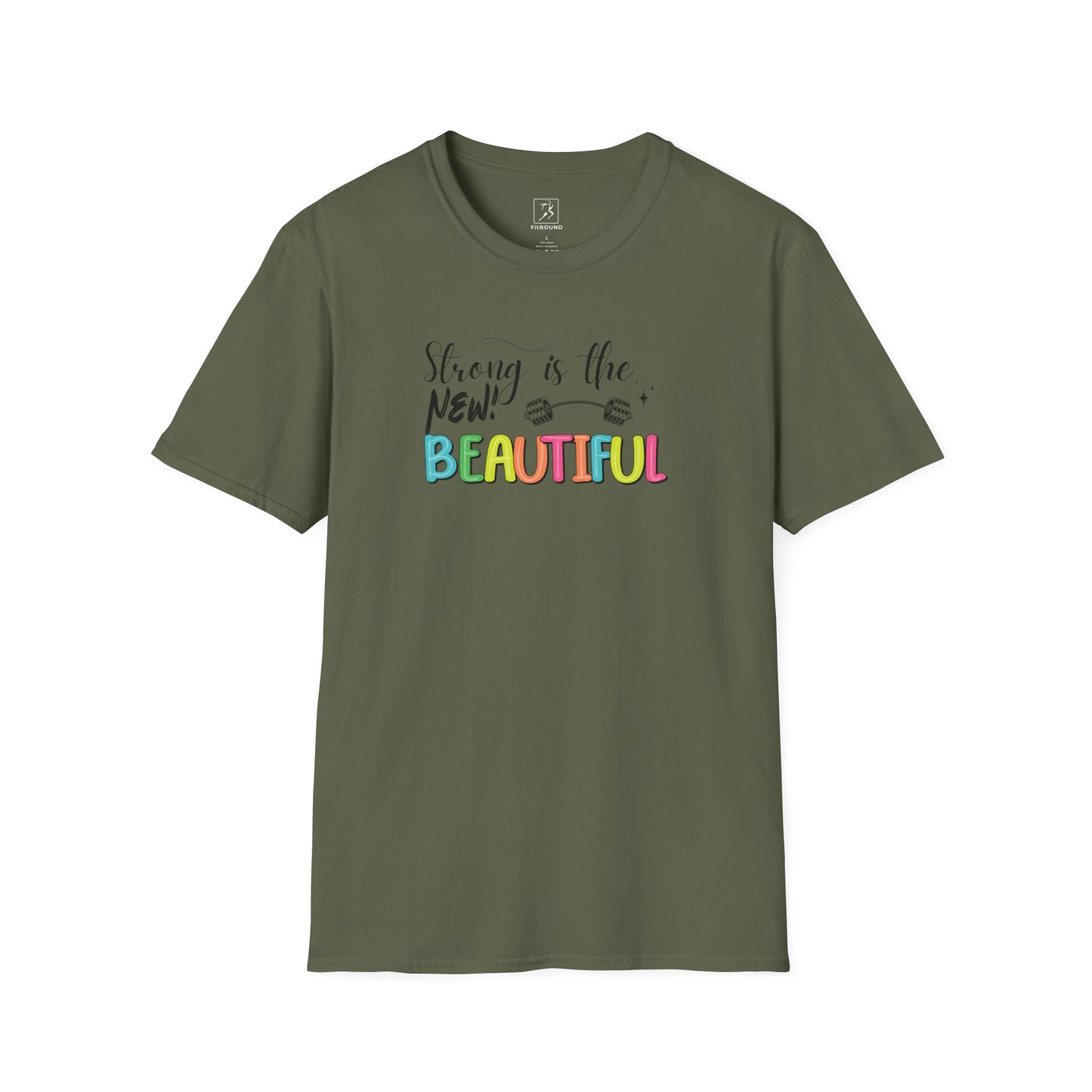 "Strong is the New Beautiful" unisex t-shirt in green – workout inspiration shirt