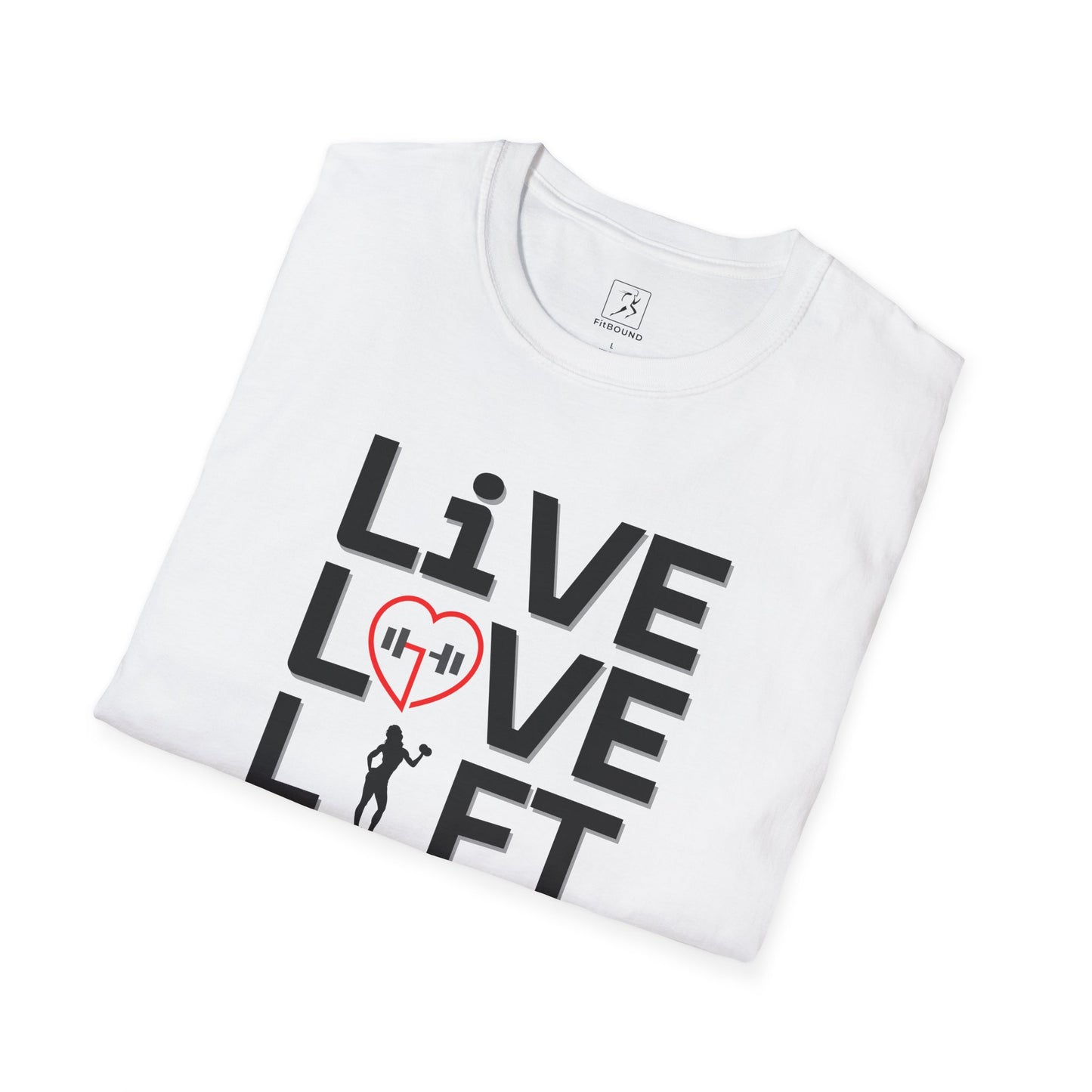 Folded white motivational t-shirt with "Live Love Lift" print – soft and breathable activewear