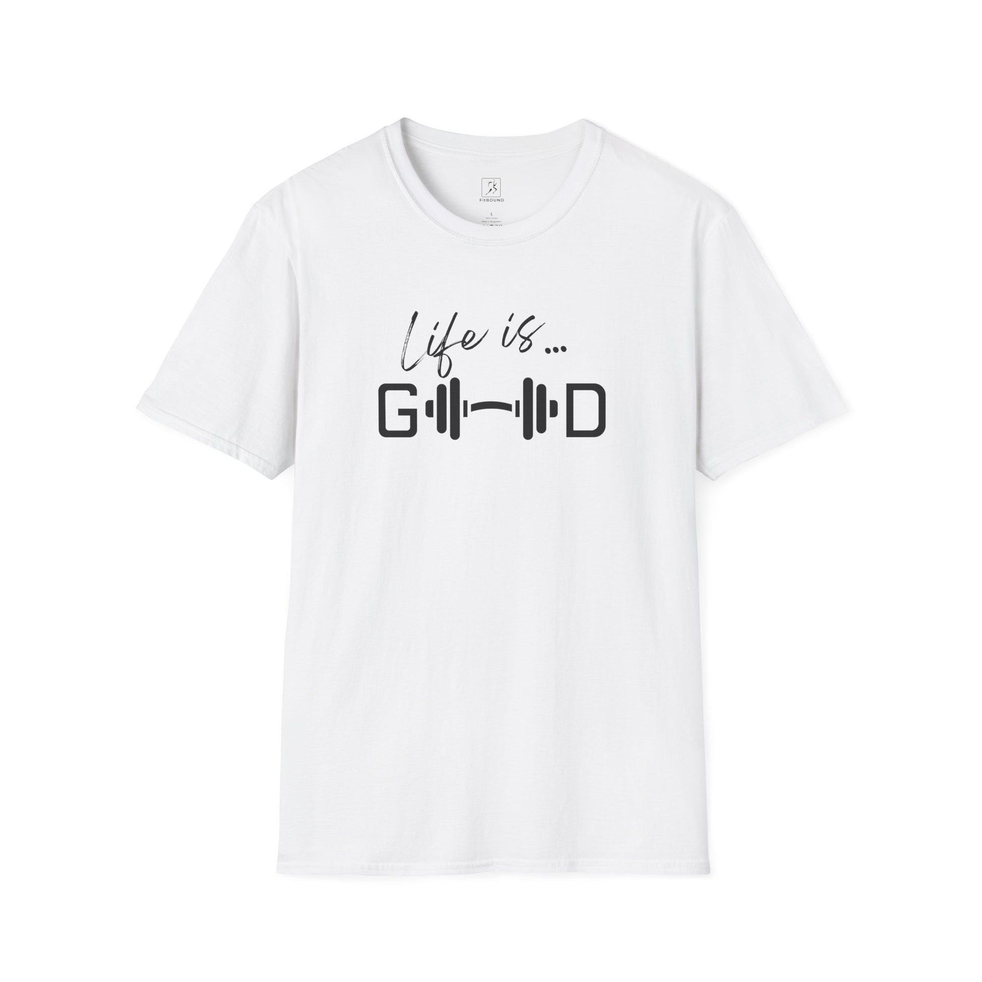 White gym t-shirt with “Life is Good” barbell design.