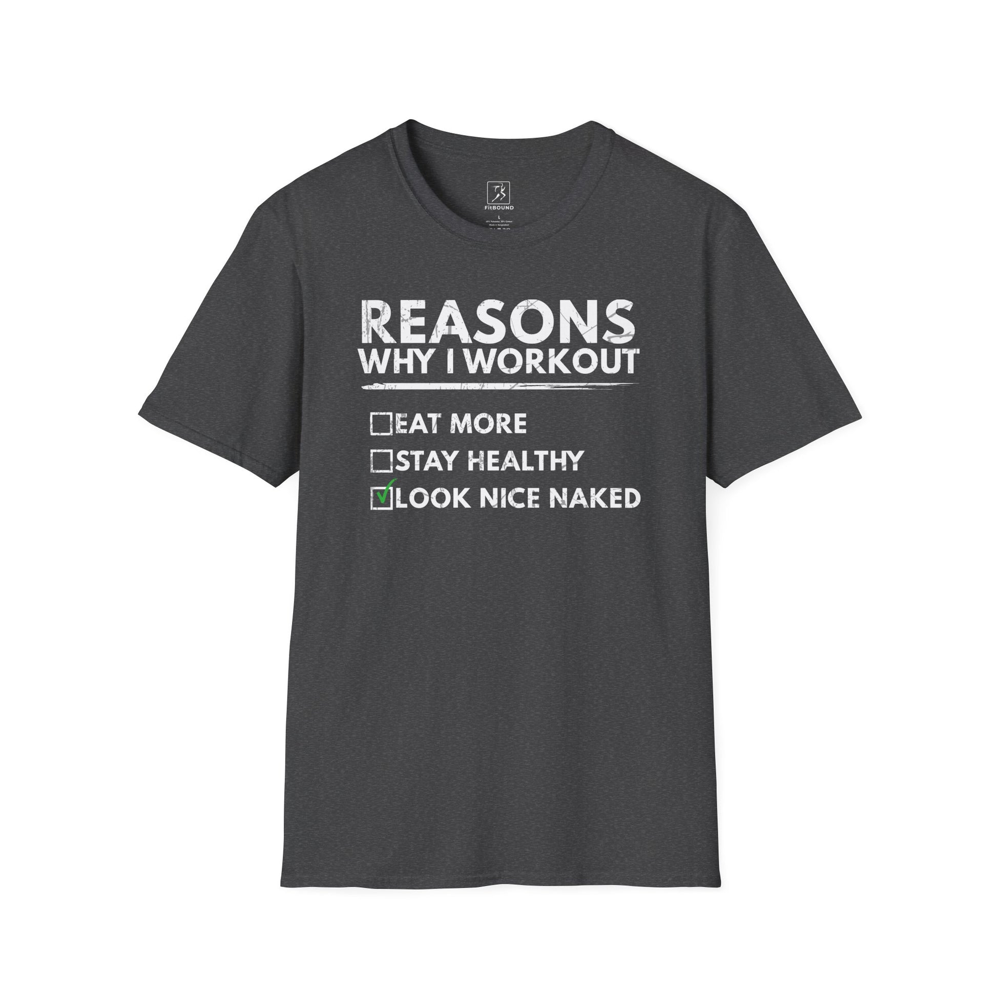 Charcoal gray fitness shirt with "Look Nice Naked" quote – funny and bold design for gym motivation