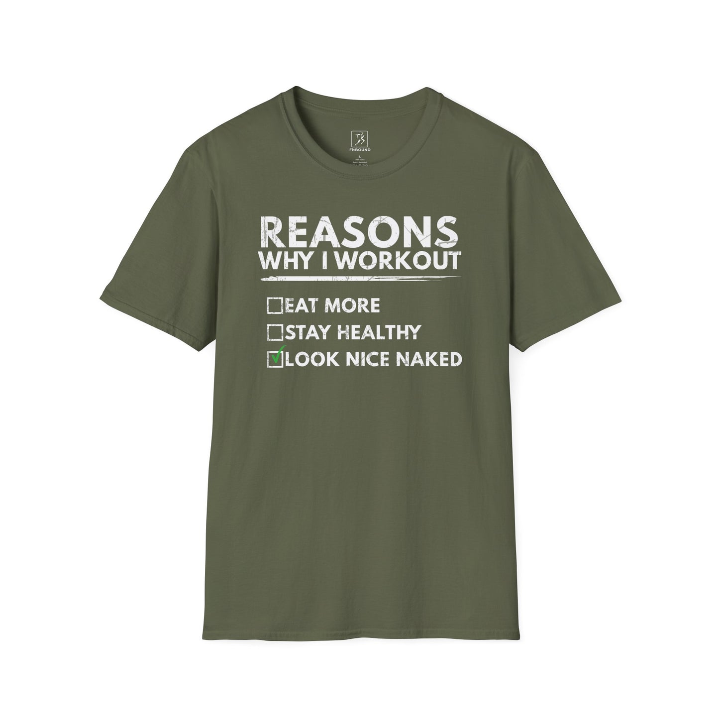 Olive green funny gym t-shirt with "Reasons Why I Workout" design – comfortable unisex activewear