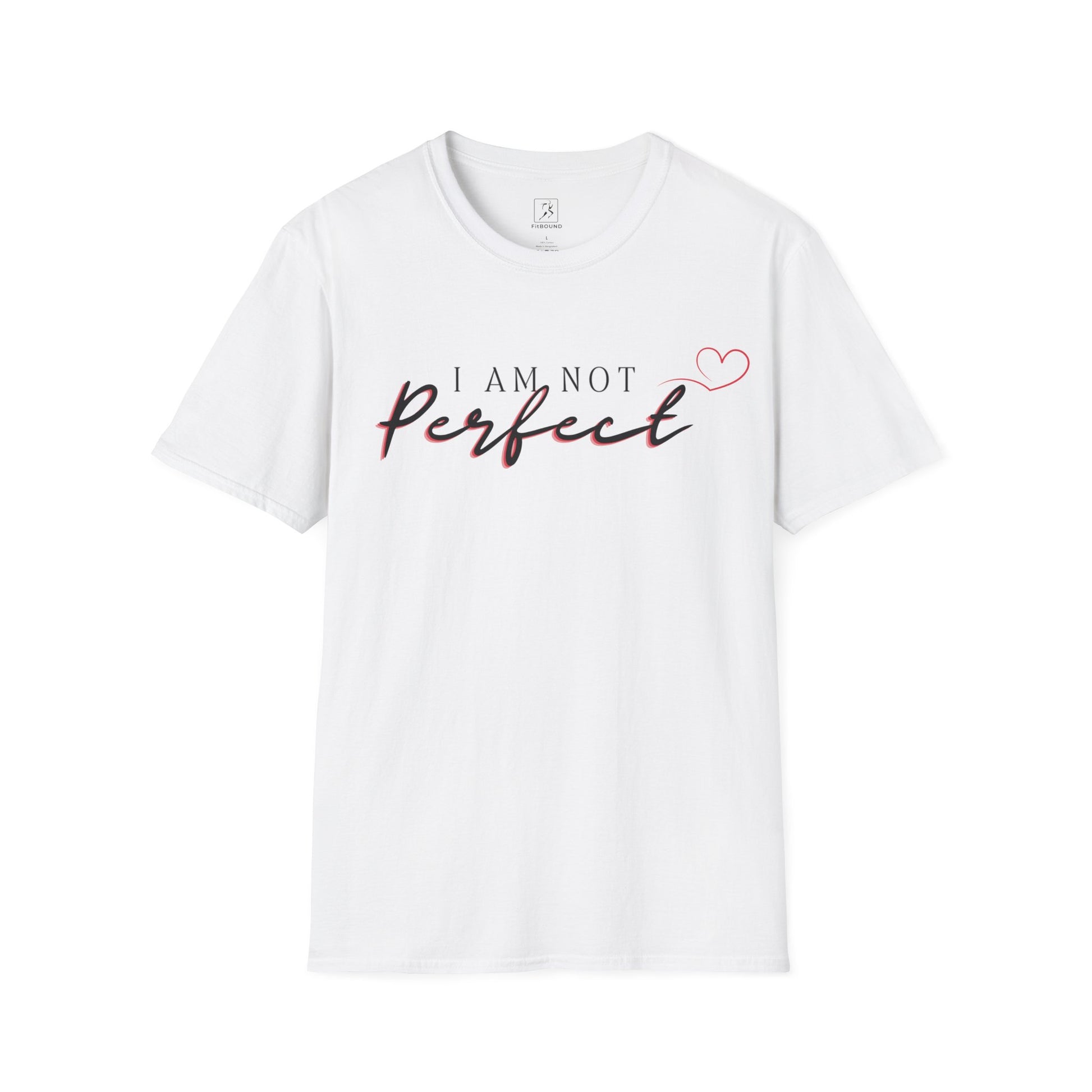 White unisex “I Am Not Perfect” t-shirt on plain background – motivational fitness apparel