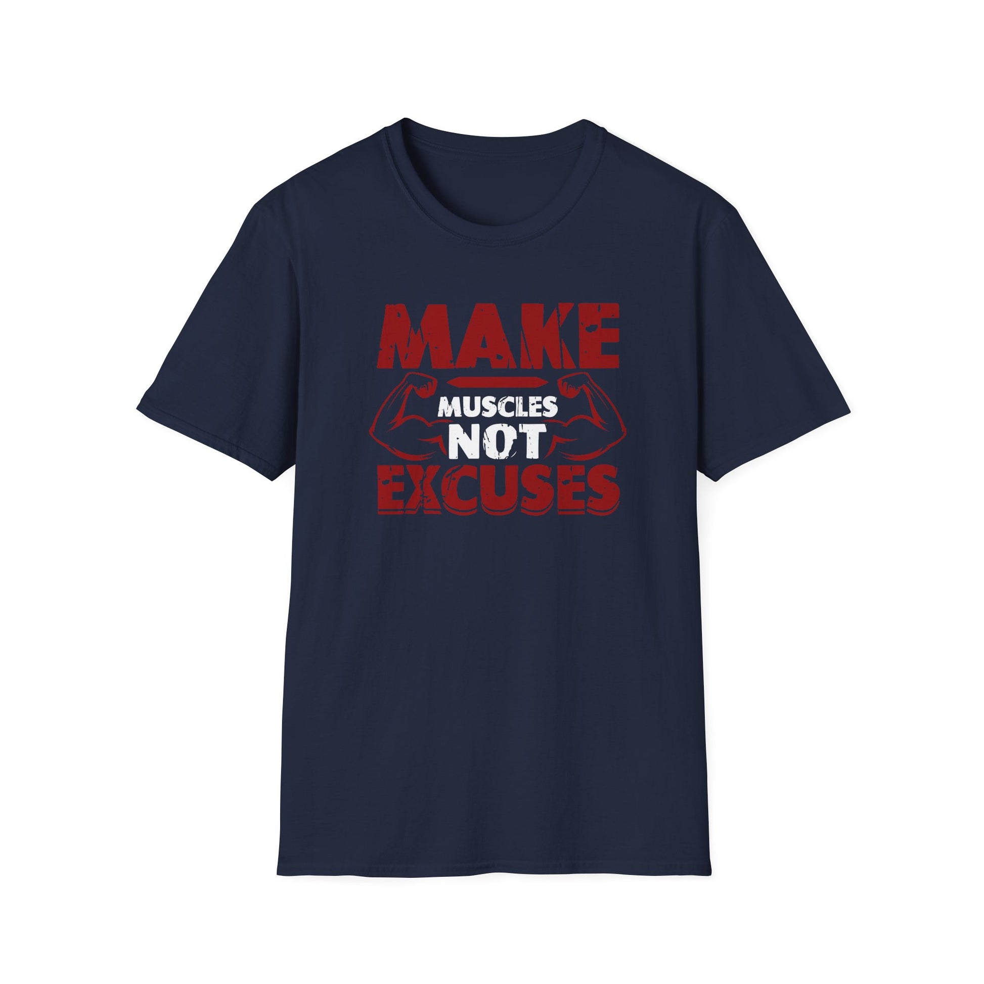 Flat lay of navy blue motivational gym t-shirt with bold red and white slogan “Make Muscles Not Excuses.”