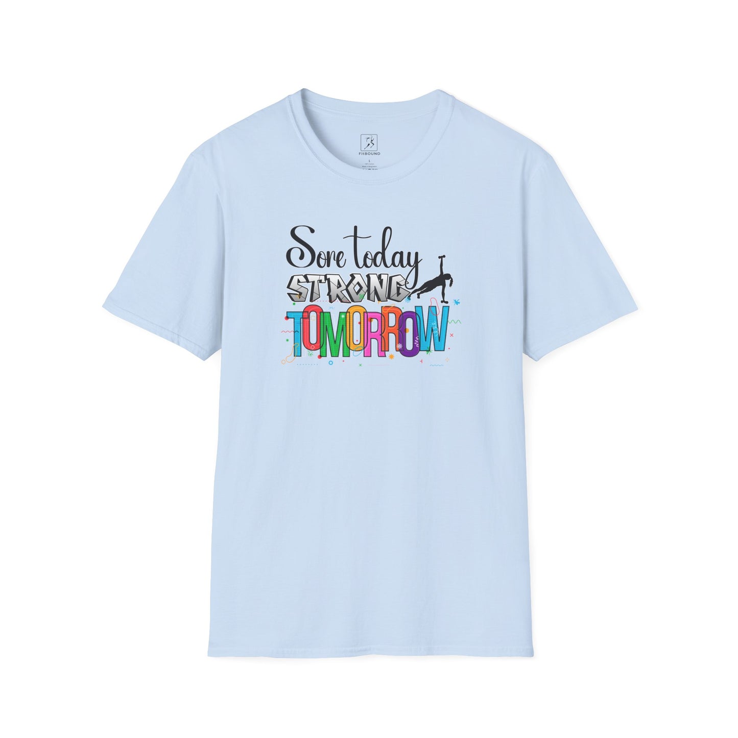 Royal blue fitness shirt with colorful "Sore Today Strong Tomorrow" text – fitted for women’s training
