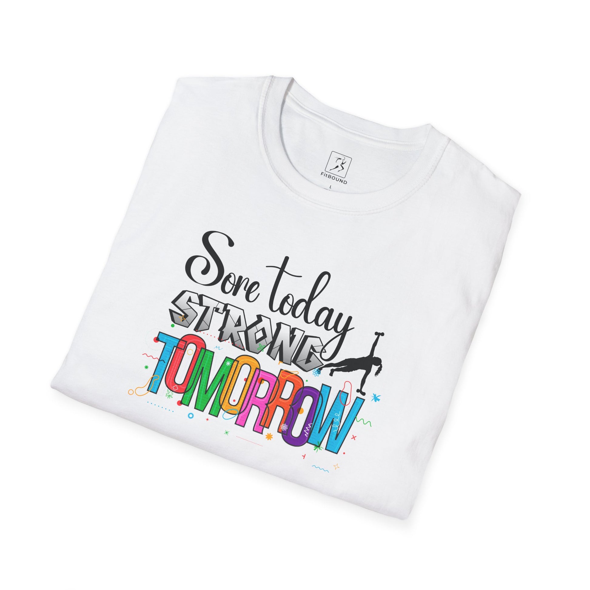 White women's gym shirt with "Sore Today Strong Tomorrow" quote – slim fit soft cotton tee