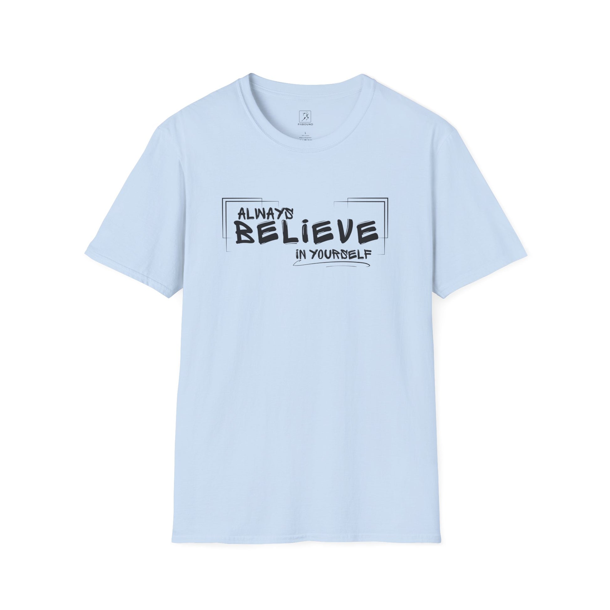 Light blue “Always Believe In Yourself” T-shirt – flat lay, front view