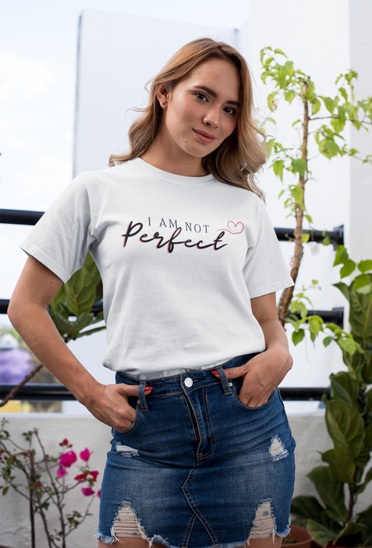Woman wearing “I Am Not Perfect” unisex t-shirt – casual streetwear look promoting self-love